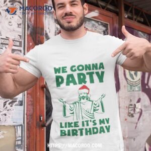 Party Like It’s A Christmas Birthday Shirt