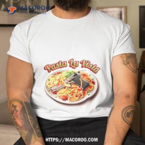 Pasta La Vista Gun Shirt