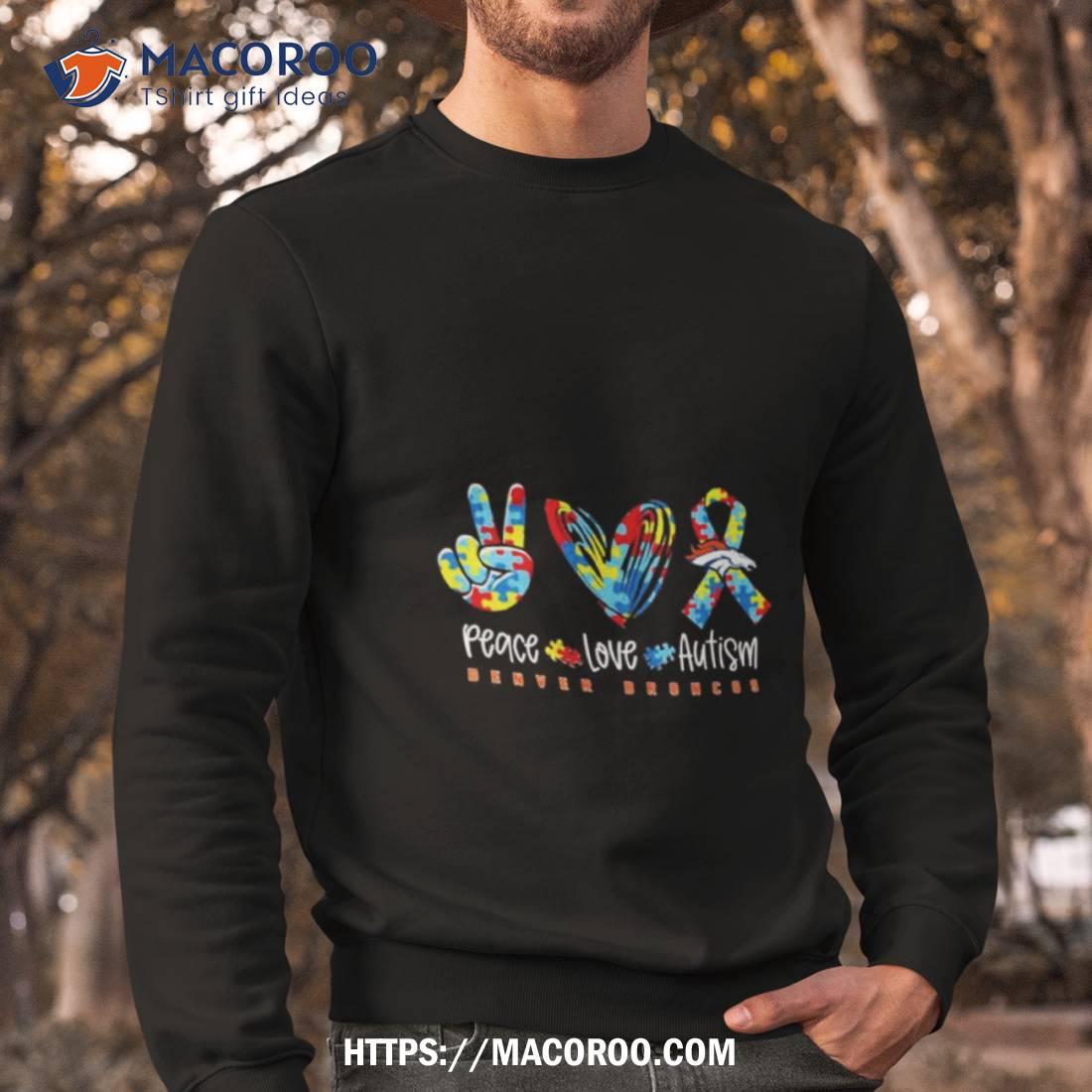 Peace Love Autism Denver Broncos Nfl Shirt