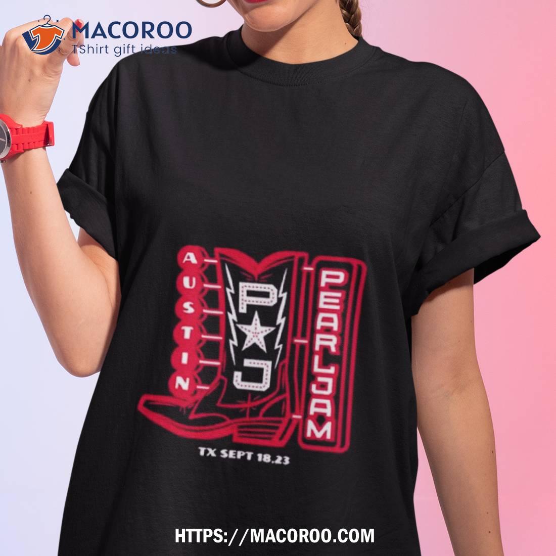 Pearl Jam Tour Moody Center Austin Tx Sept 18 2023 Shirt Pearl Jam Tour Moody Center Austin Tx Sept 18 2023 Shirt