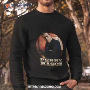 perry mason shirt sweatshirt
