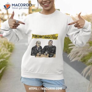 phil amp nige coppers from early doors crime shirt sweatshirt 1
