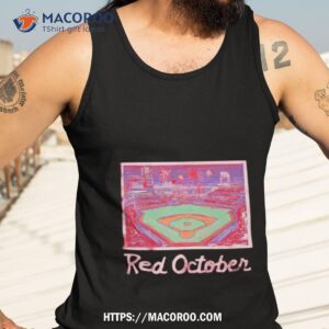 philadelphia phillies stadium red october shirt tank top 3