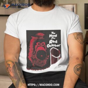 Philadelphia Phillies The Hunt For Red October T Shirt