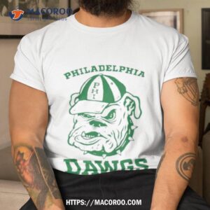 Philadelphia The Dawgs Georgia Bulldogs Shirt