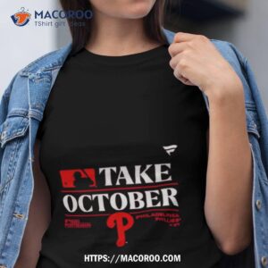 Phillies Take October Shirt