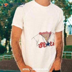 Philly Bunch Of S Shirt