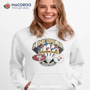 pittsburgh steelers vs san francisco 49ers gameday home opener september 10 2023 acrisure stadium shirt hoodie 1