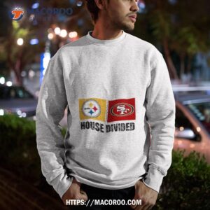 pittsburgh steelers vs san francisco 49ers house divided shirt sweatshirt