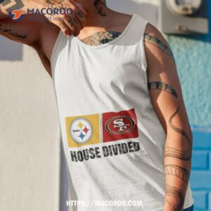 pittsburgh steelers vs san francisco 49ers house divided shirt tank top 1