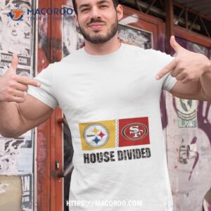 Pittsburgh Steelers Vs San Francisco 49ers House Divided Shirt