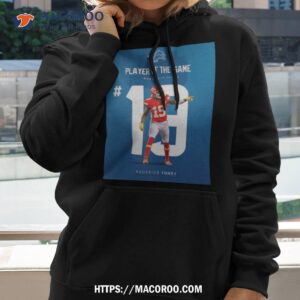 player of the game number 19 kadarius toney detroit lions vs kansas city chiefs nfl kickoff 2023 shirt hoodie 2