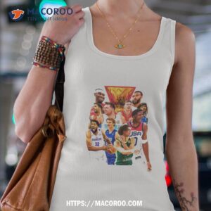 Poster For The Fiba World Cup 2023 Is Here Unisex Shirt 2 poster for the fiba world cup 2023 is here unisex shirt tank top 4