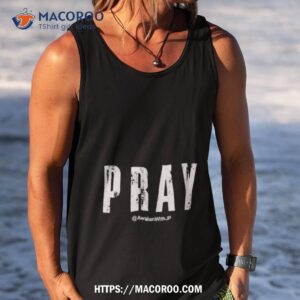 pray awakenwithjp shirt tank top