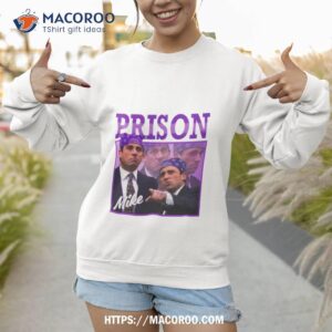 prison mike vintage shirt sweatshirt 1
