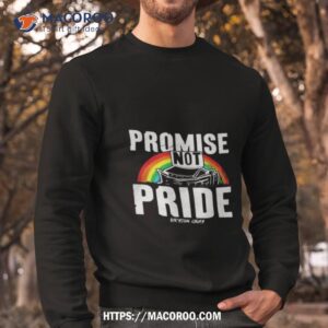 promise not pride bryson gray shirt sweatshirt