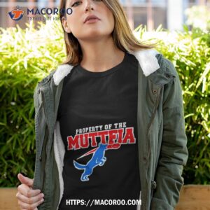 Property Of The Muttfia Shirt