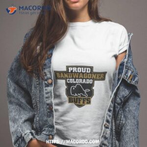 Proud Bandwagoner Colorado Buffs T Shirt