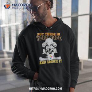 Put These In Your Pipe And Smoke It Pittsburgh Steelers Shirt