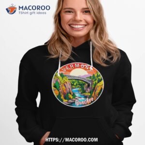 quechee gorge bridge vermonshirt hoodie 1