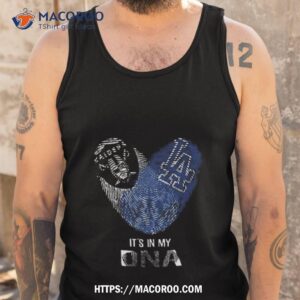 raiders and los angeles dodgers heart it s in my dna 2023 shirt tank top