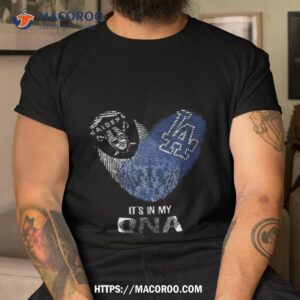 Raiders And Los Angeles Dodgers Heart It’s In My Dna 2023 Shirt