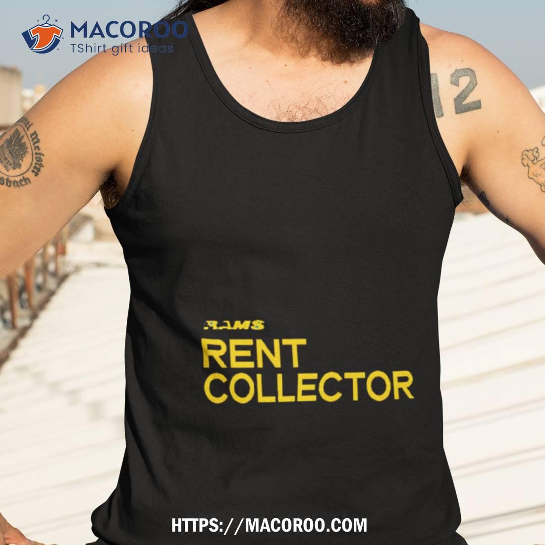 Rams Rent Collector Shirt Rams Rent Collector Shirt