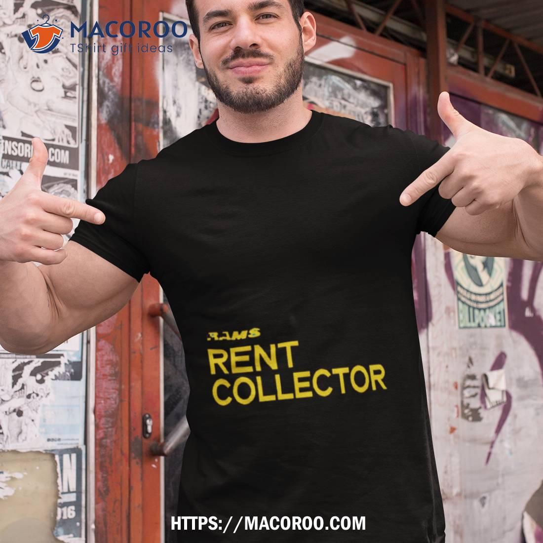 Rams Rent Collector Shirt Rams Rent Collector Shirt