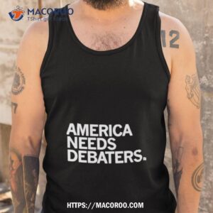raygun america needs debaters shirt tank top