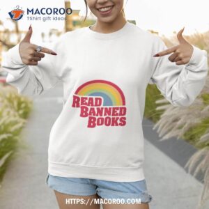 read banned books shirt sweatshirt
