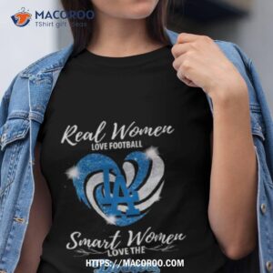 Real Women Love Football Smart Women Love The Los Angeles Dodgers 2023 Diamond Hearshirt