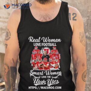 real women love football smart women love the utah utes players team shirt tank top
