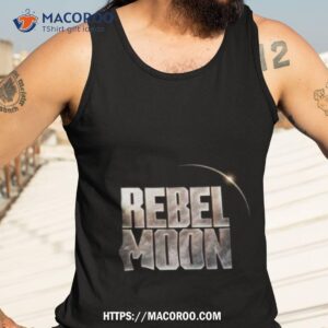 rebel moon by zack snyder logo movie fan gifts shirt tank top 3
