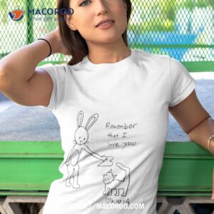 remember that i love you shirt tshirt 1
