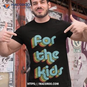Retro For The Kids Shirt