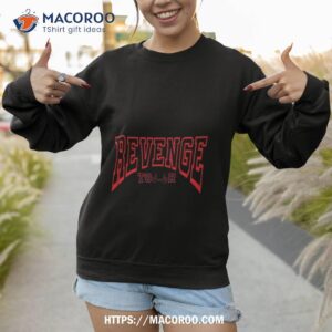 revenge tour u shirt sweatshirt