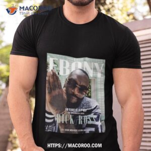 Rick Ross 50 Years Of Hip Hop Ebony Magazine Fall 2023 Special Edition Shirt