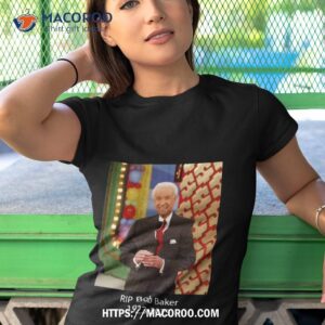 rip bob baker 1923 2023 thank you for everything unisex shirt tshirt 1