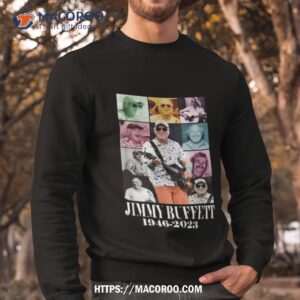 Rip Jimmy Buffett 1946 – 2023 The Era Tour Shirt 2 rip jimmy buffett 1946 2023 the era tour shirt sweatshirt
