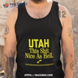 rob perez utah this shit nice as hell shirt tank top