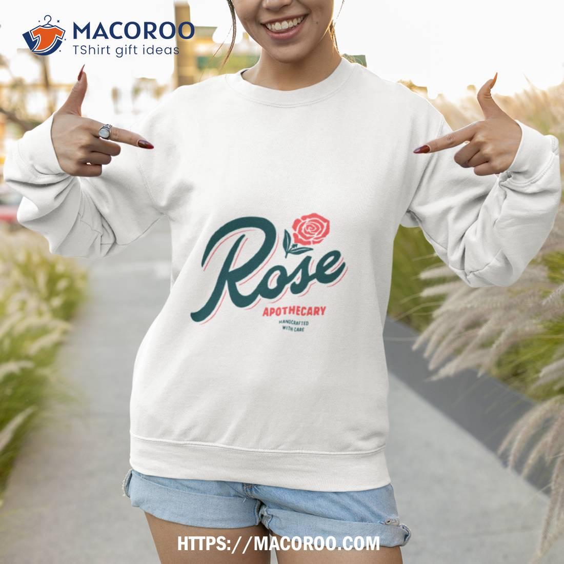 Rose Apothecary Shirt Sweatshirt 1