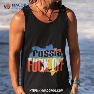 rossia fuck off shirt tank top