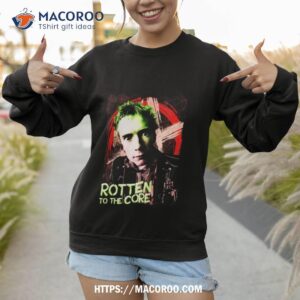 rotten to the core john lydon shirt sweatshirt 1
