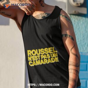 roussel n est pas un camarade shirt tank top 1