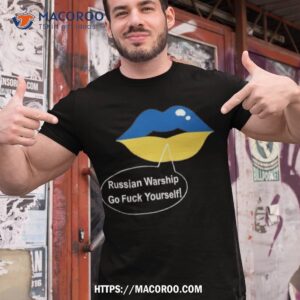 Russian Warship Go Fuck Yourself Shirt