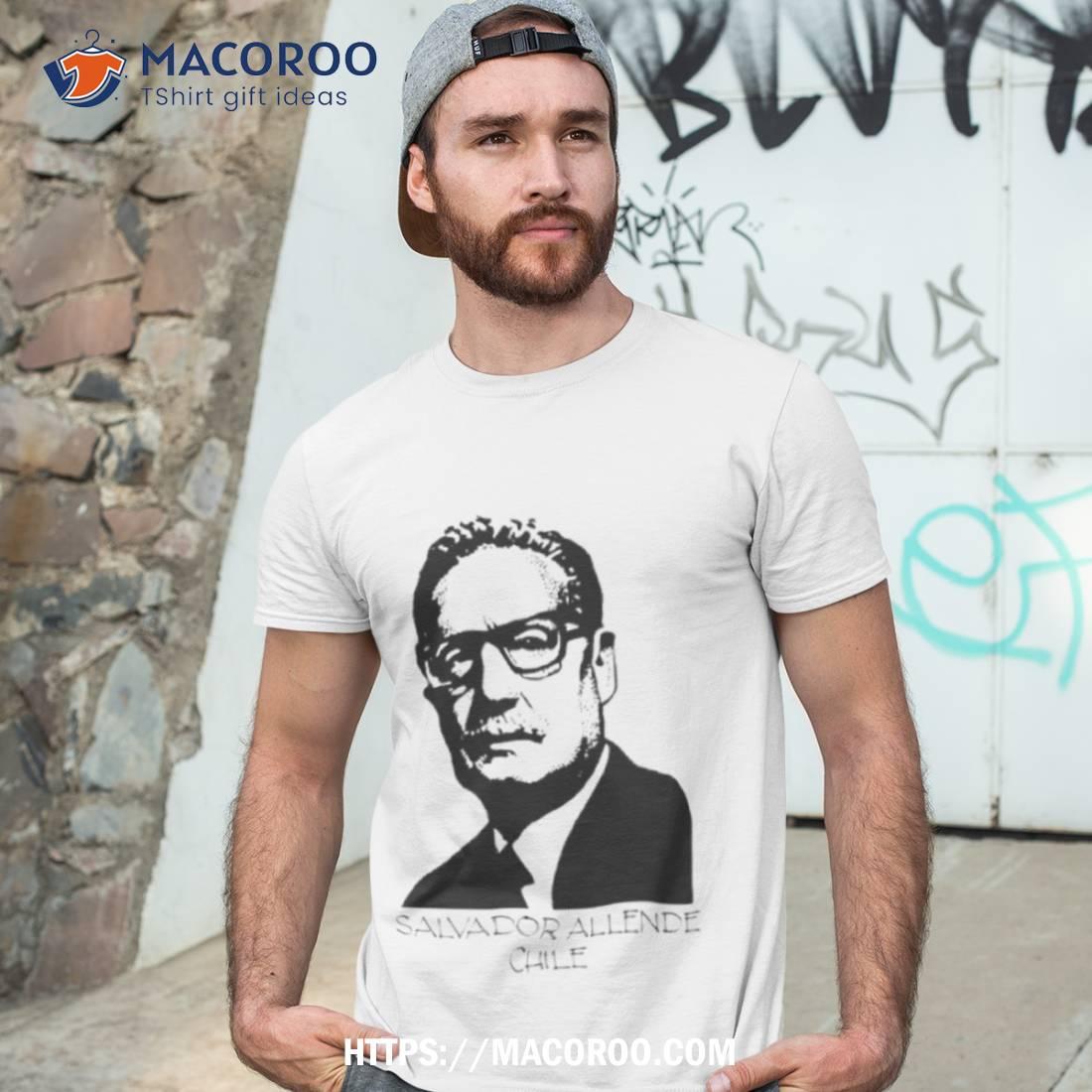 Salvador Allende Chile Shirt Salvador Allende Chile Shirt