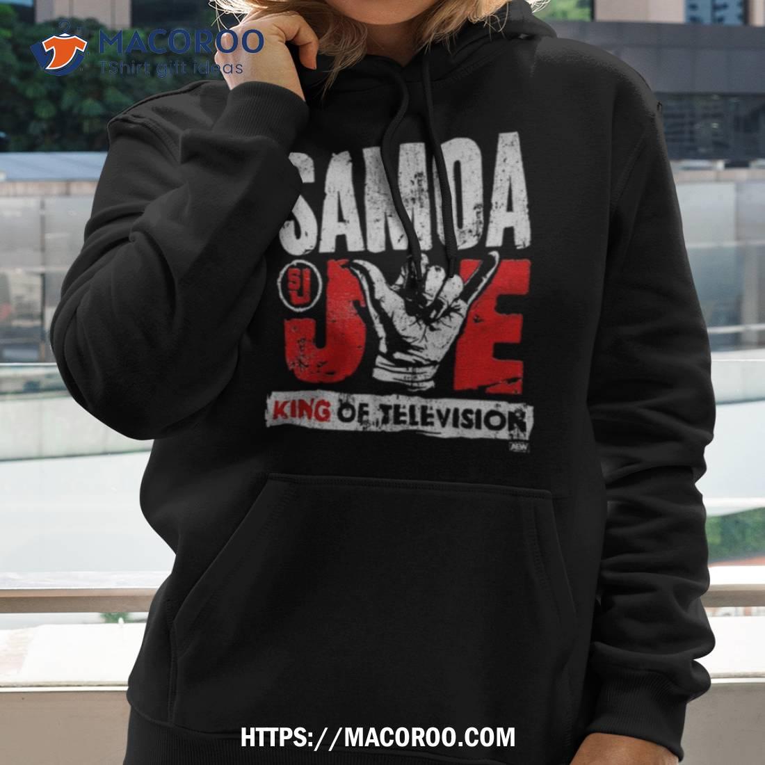Samoa Joe King Of Television Shirt Samoa Joe King Of Television Shirt