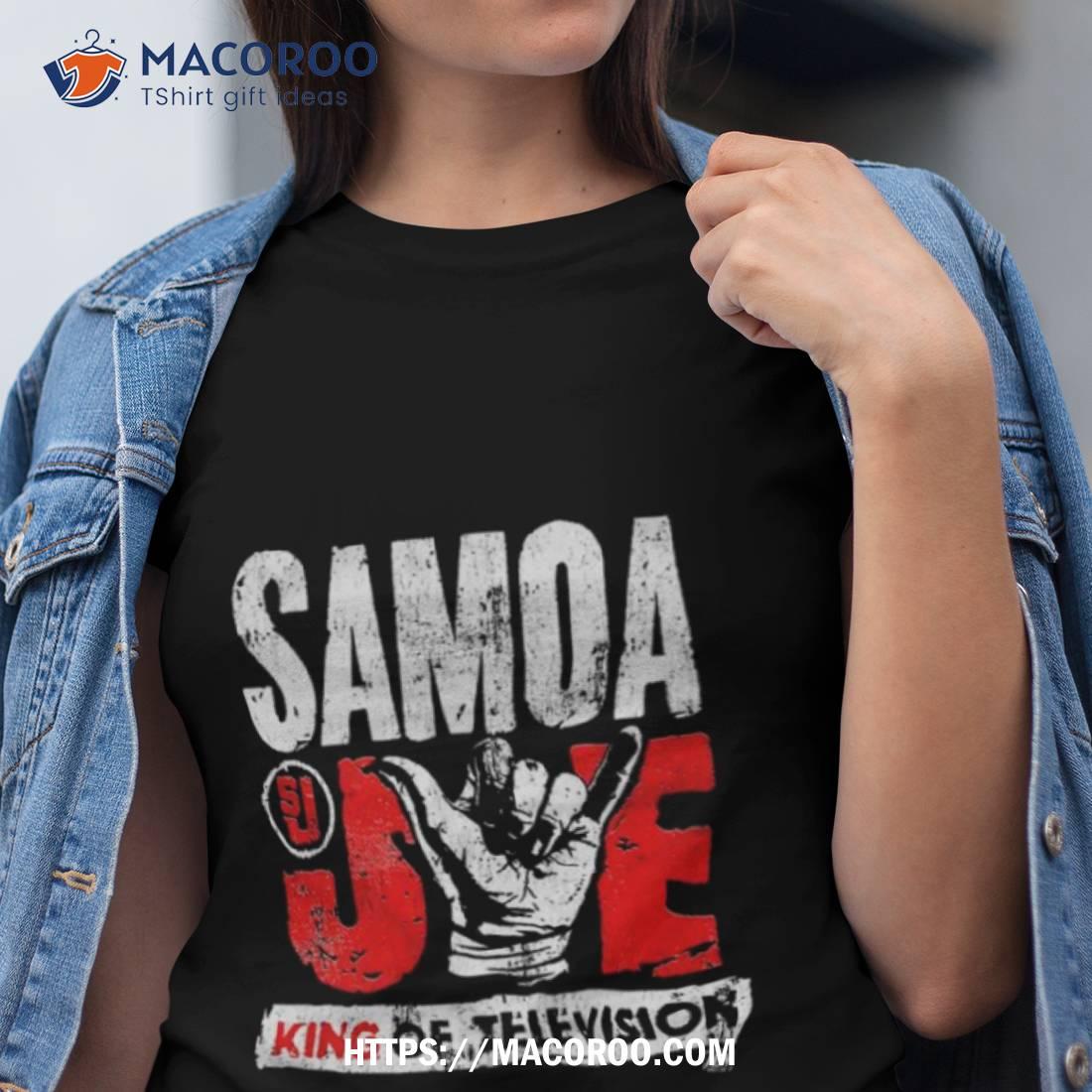 Samoa Joe King Of Television Shirt Samoa Joe King Of Television Shirt