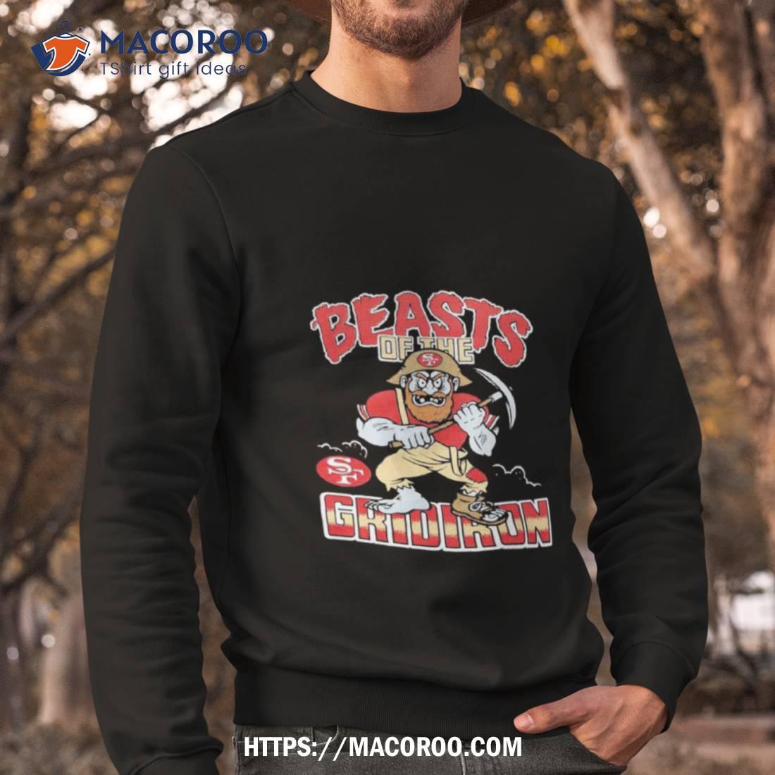 San Francisco 49ers Beasts Of The Gridiron Shirt San Francisco 49ers Beasts Of The Gridiron Shirt