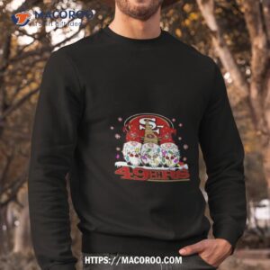 san francisco 49ers football gnomes christmas 2023 shirt sweatshirt